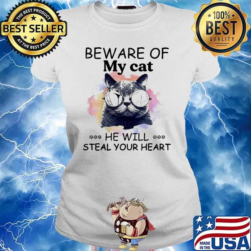 Beware Of My Cat He Will Steal Your Heart Shirt Ladies tee