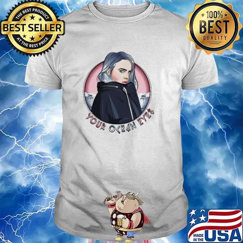 Billie Eilish Your Ocean Eyes T Shirt
