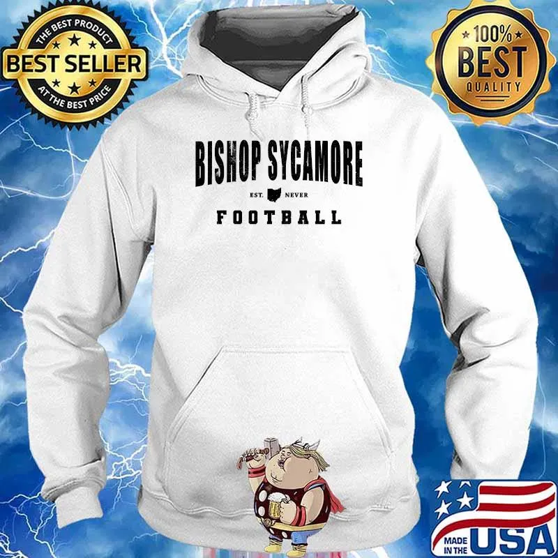 Bishop Sycamore Shirt Parody Football T-Shirt Hoodie