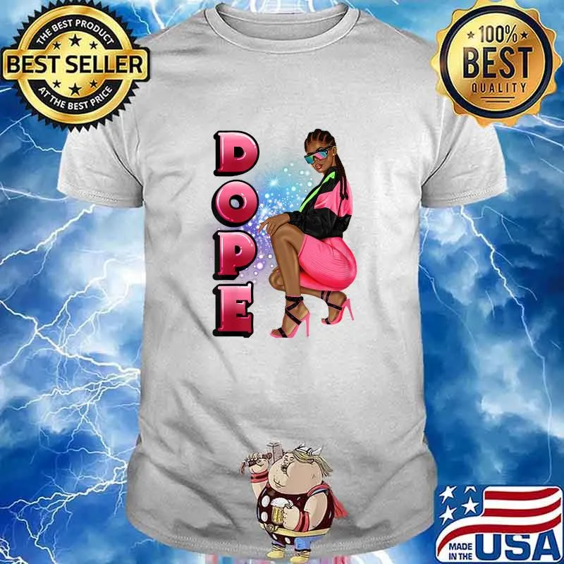 Black Woman Graphic Dope T-Shirt