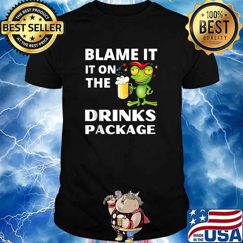 Blame it on the drinks package cruise holiday clothing T-Shirt