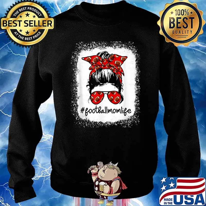 Bleached Football Mom Life Messy Bun Football Player Mom T-Shirt Sweater
