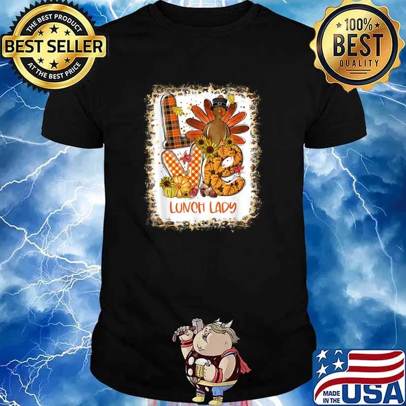 Bleached Love Turkey Lunch Lady Thanksgiving Fall Autumn T-Shirt