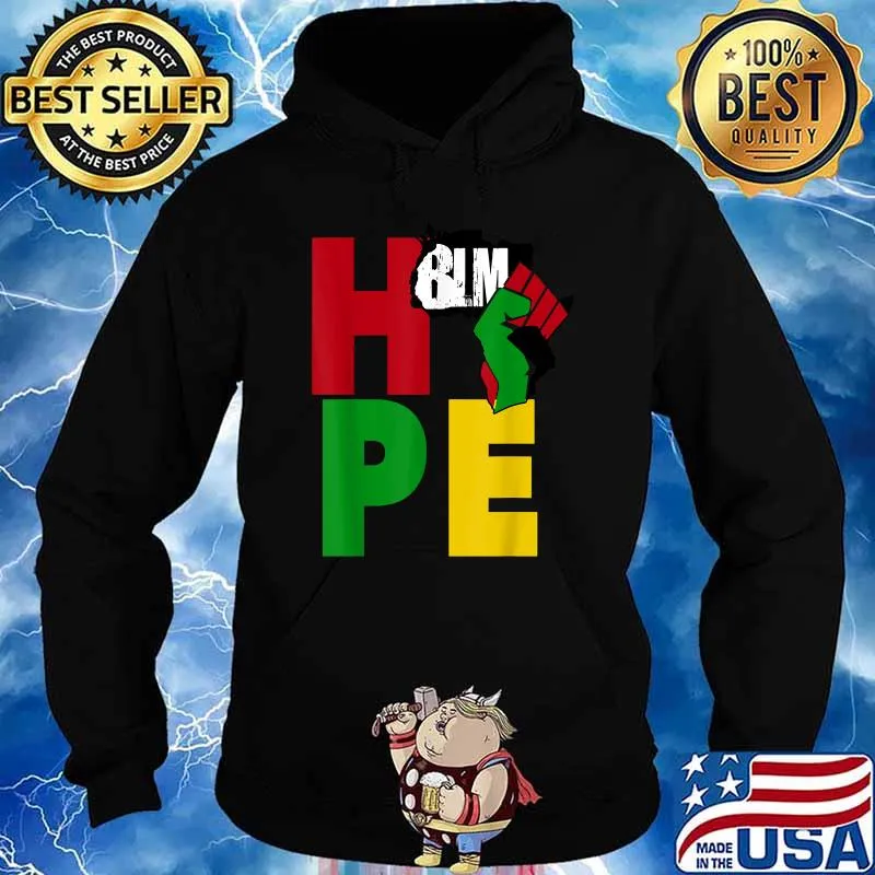 BLM Hope - Good Steward Brand T-Shirt Hoodie