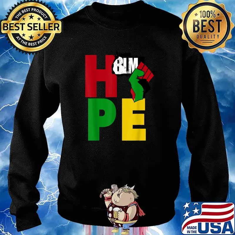 BLM Hope - Good Steward Brand T-Shirt Sweater