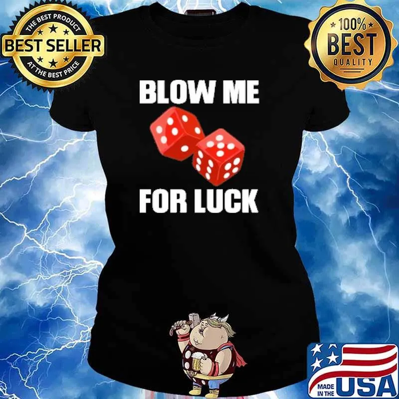 Blow Me For Luck Poker s Ladies tee