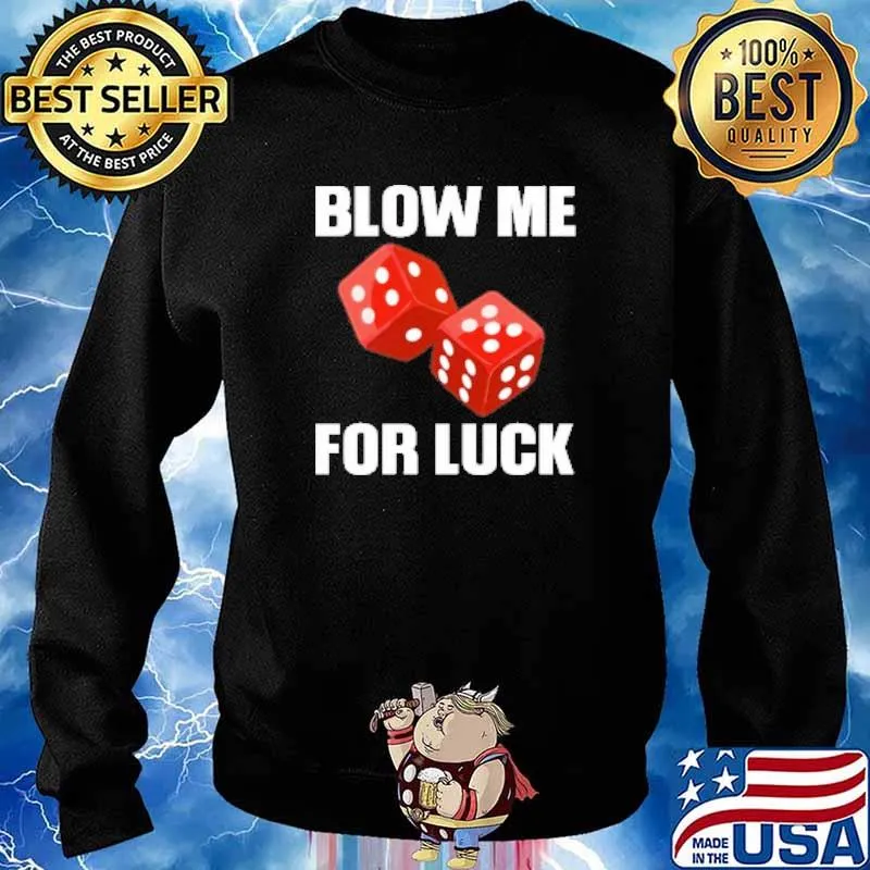 Blow Me For Luck Poker s Sweater