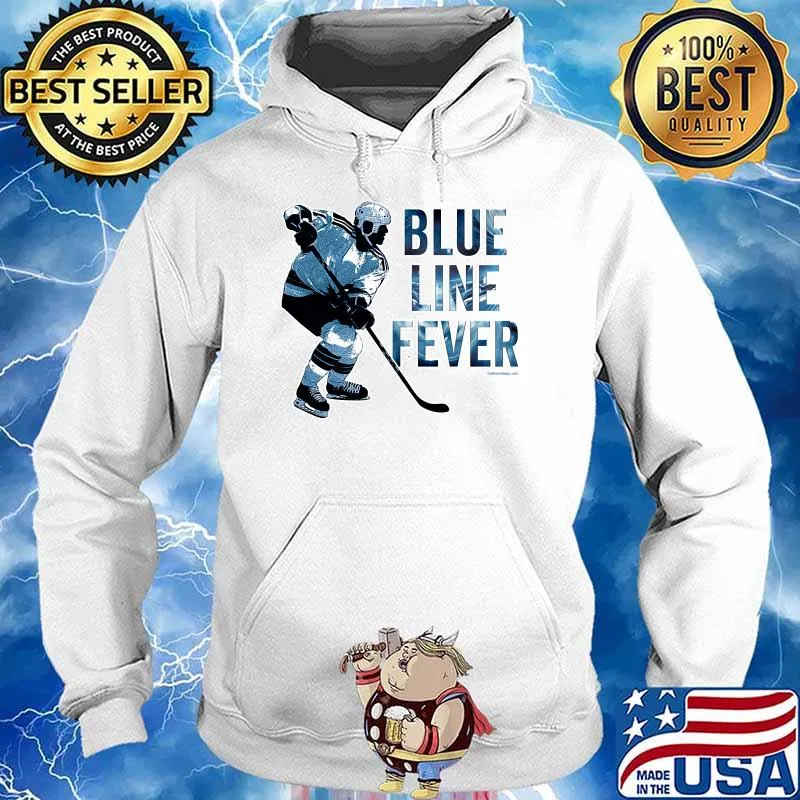Blue Line Fever - hockey defenseman T-Shirt Hoodie