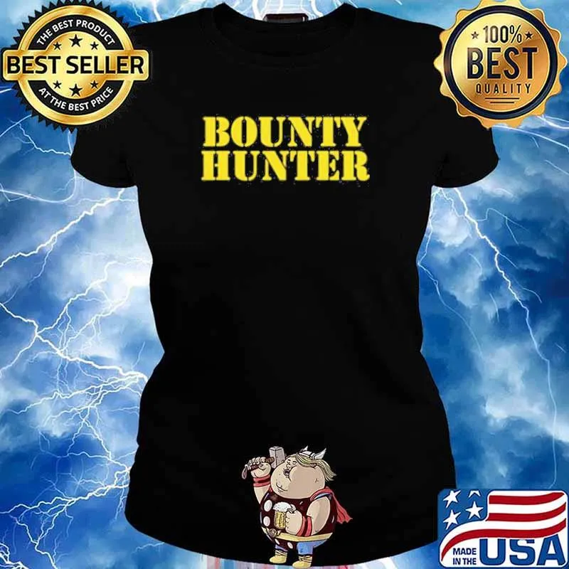 Bounty hunter s Ladies tee