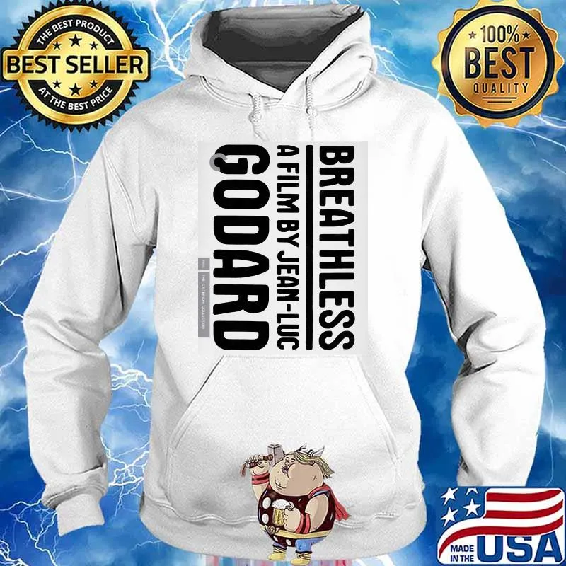 Breathless a film by jean-luc godard T-Shirt Hoodie