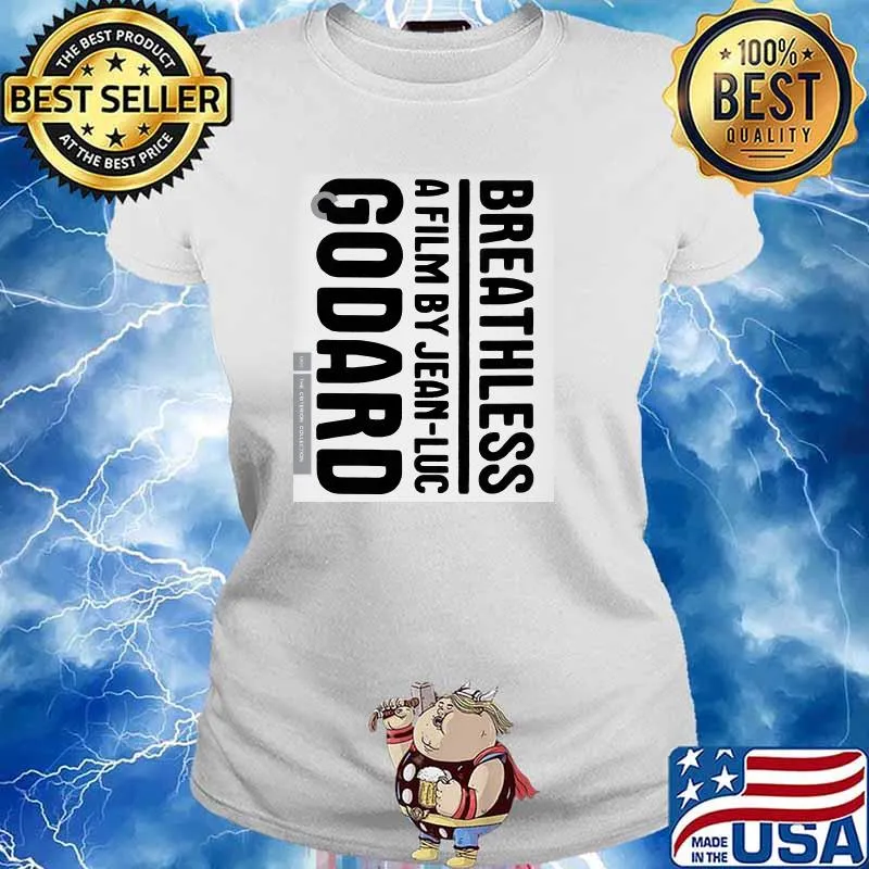 Breathless a film by jean-luc godard T-Shirt Ladies tee