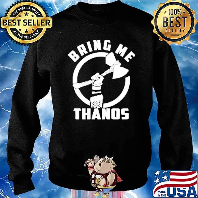 Bring me thanos avenger s Sweater