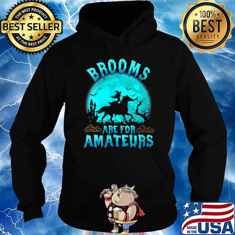 Brooms Are For Amateurs Horses Witch Moon Halloween T-Shirt Hoodie