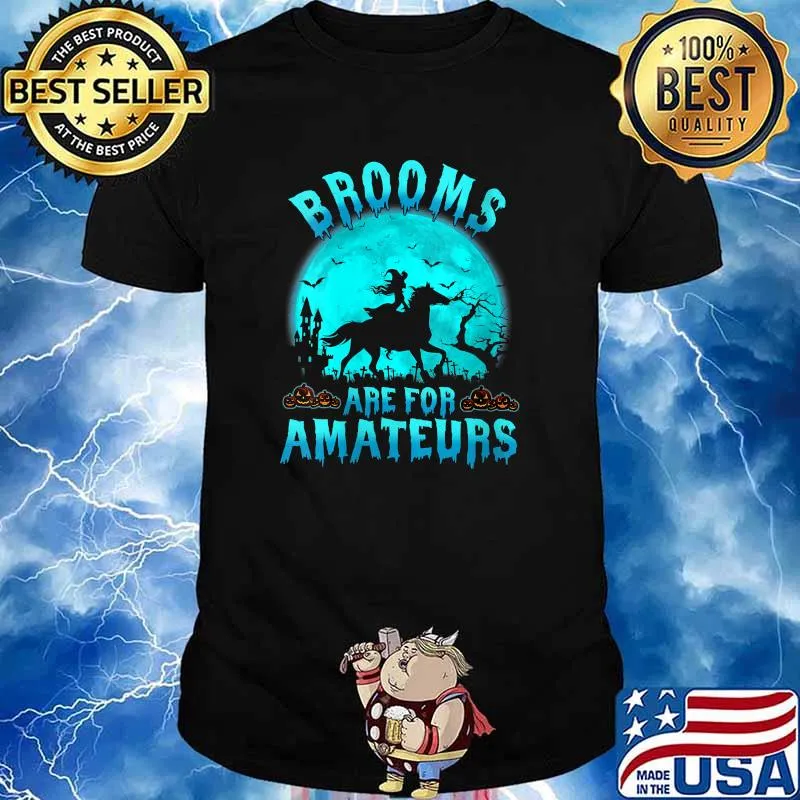 Brooms Are For Amateurs Horses Witch Moon Halloween T-Shirt