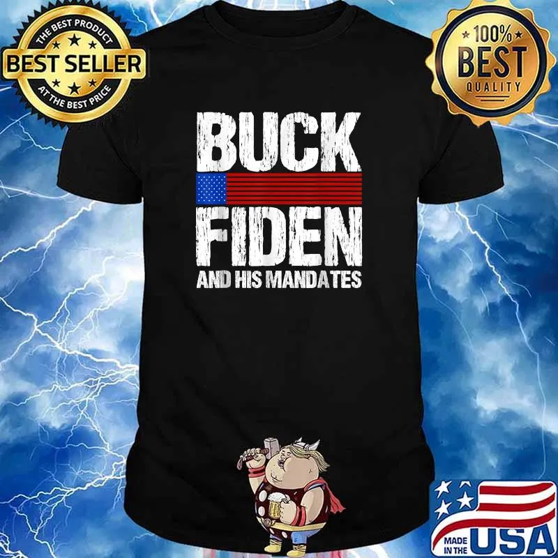 Buck Fiden And His Mandates T-Shirt