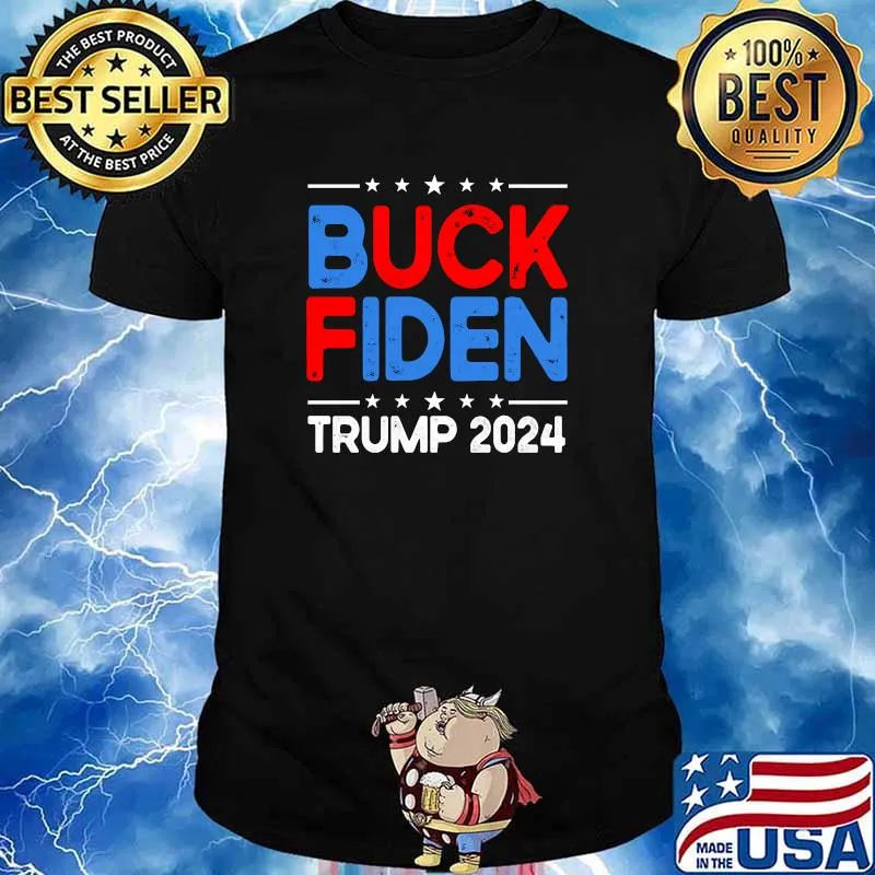 Buck Fiden Biden Trump 2024 Stars T-Shirt