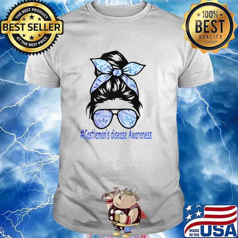 CASTLEMAN DISEASE AWARENESS MESSY BUNS HAIR T-Shirt