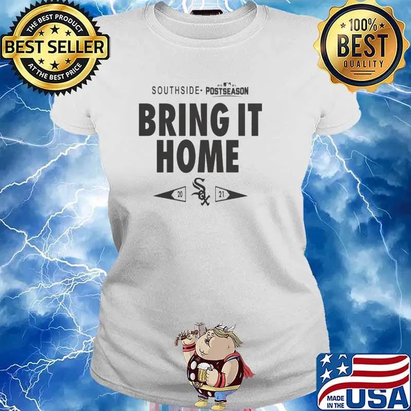 Chicago White Sox Southside Bring it home 2021 Postseason s Ladies tee