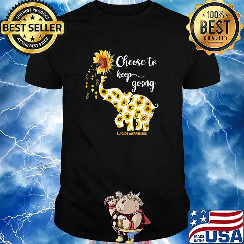 Choose to keep going sunflower elephant T-Shirt