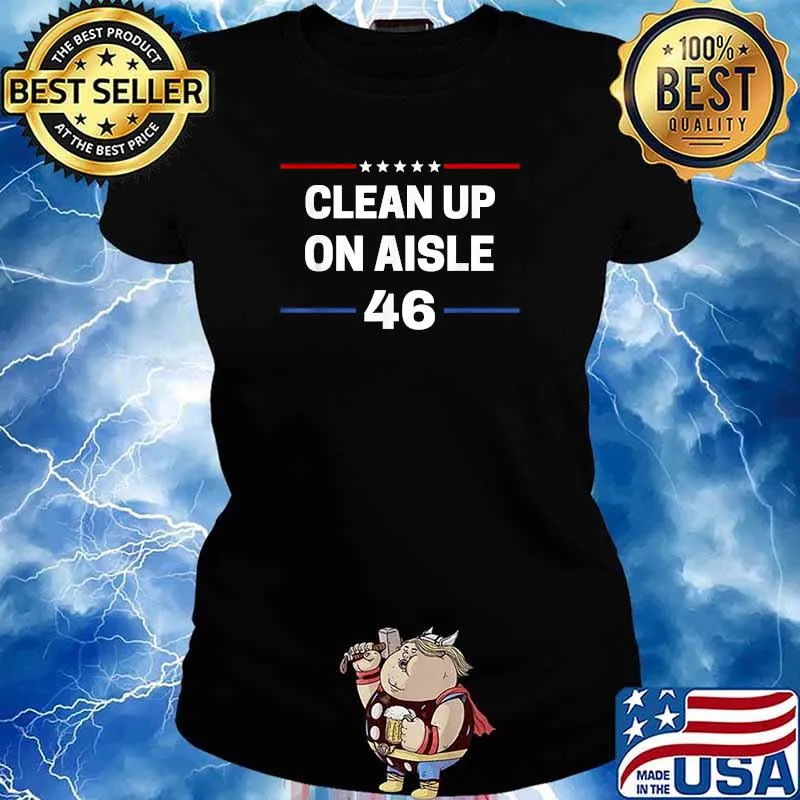 Clean Up On Aisle 46 Impeach Joe Biden Line Red Blue T-Shirt Ladies tee