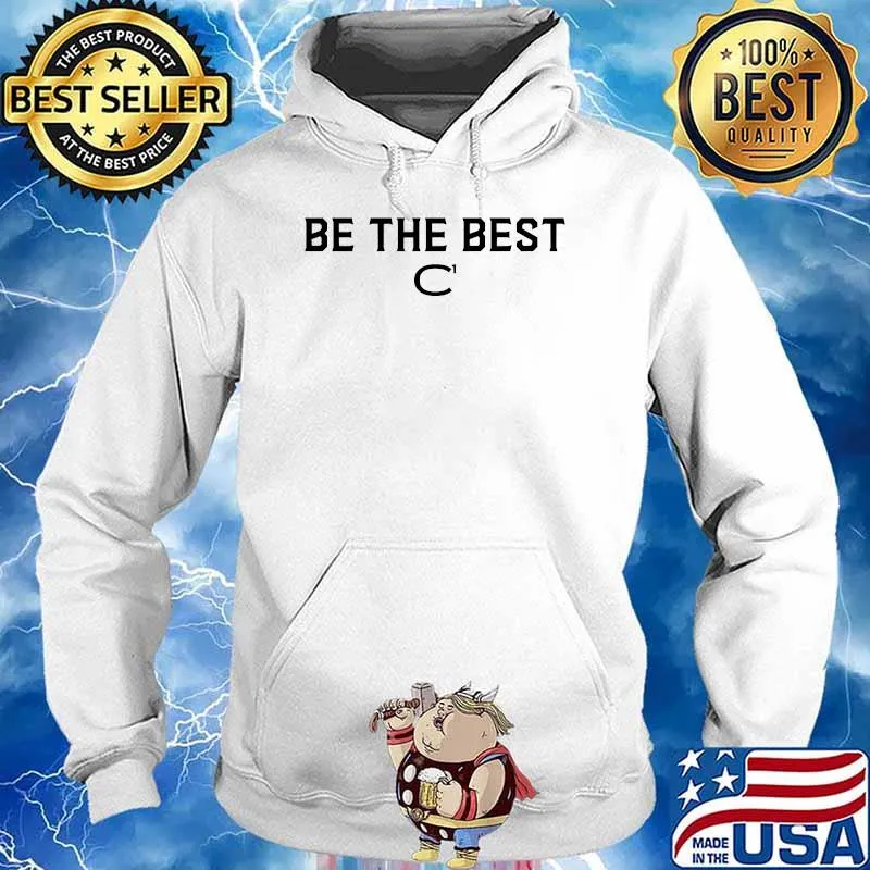 CONF1DENCE BE THE BEST T-Shirt Hoodie
