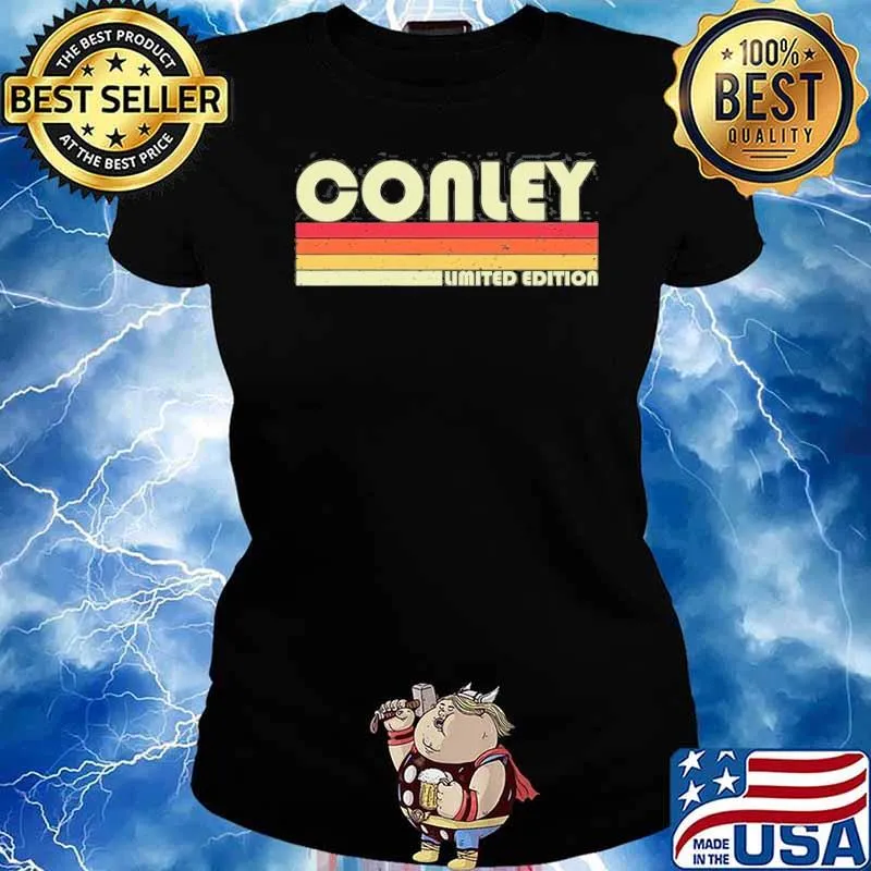 Conley Limited Edition Retro 80S 90S Shirt Ladies tee