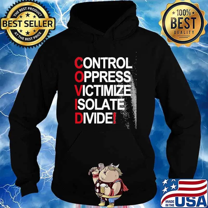Control Oppress Victimize Isolate Divide Shirt Hoodie