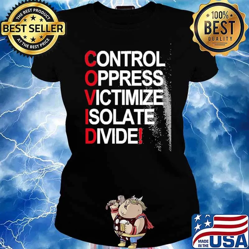 Control Oppress Victimize Isolate Divide Shirt Ladies tee