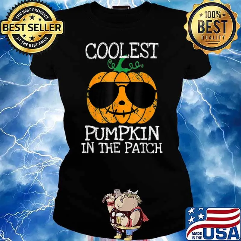 Coolest Pumpkin In The Patch Shirt Ladies tee