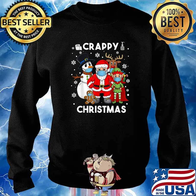 Crappy Christmas Santa Reindeer Elf Snowman Friends Wear Mask Xmas T-Shirt Sweater