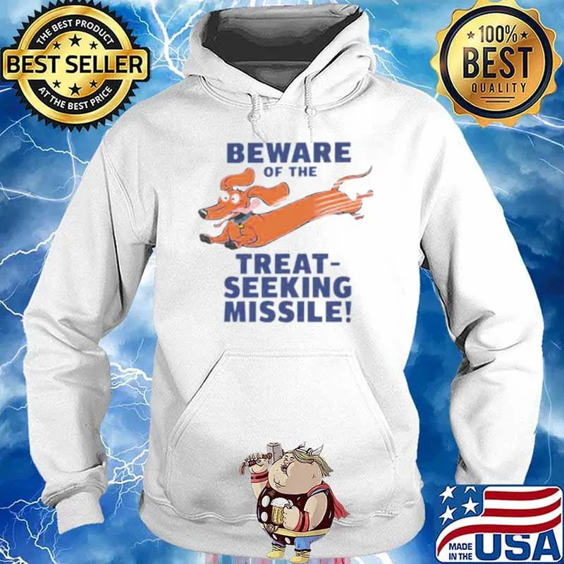 Dachshund beware of the treat seeking missile s Hoodie