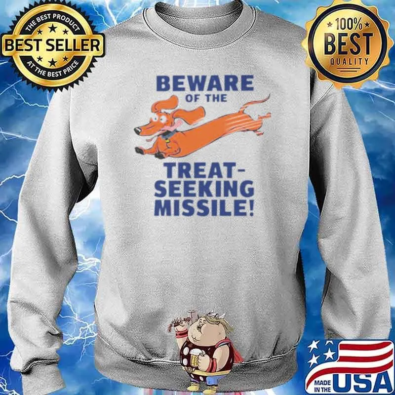 Dachshund beware of the treat seeking missile s Sweater