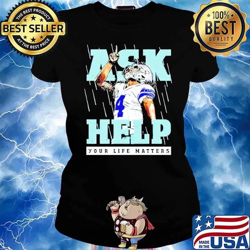 Dak Prescott ask help your life matters s Ladies tee