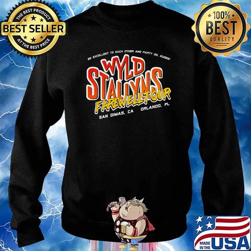 De excellent to each other and party on wyld stallyns farewell tour s Sweater