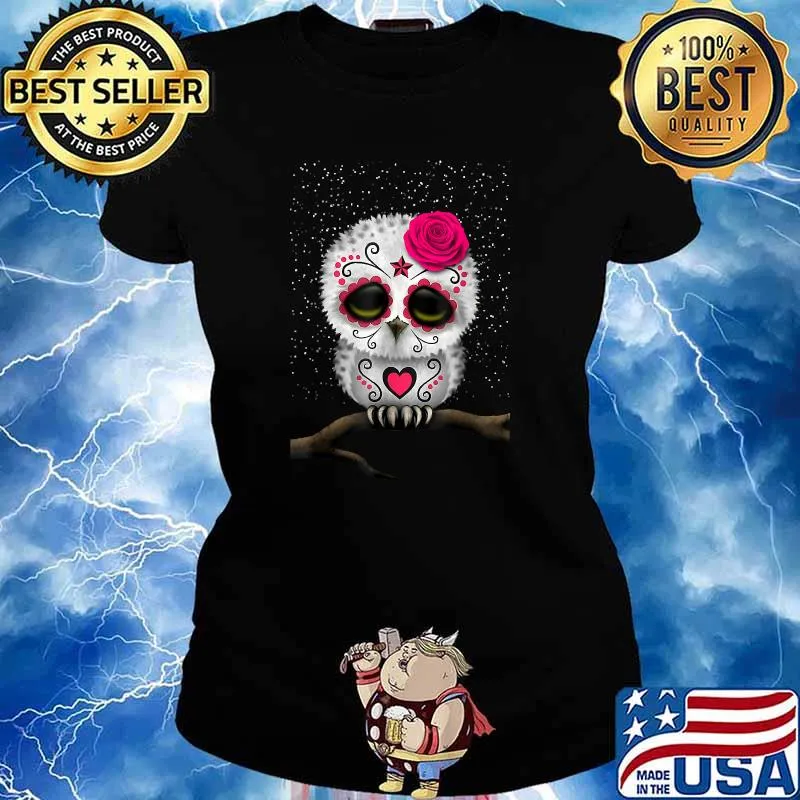 Dead sugar skull owl Day of The Dead Happy Halloween 2021 T-Shirt Ladies tee