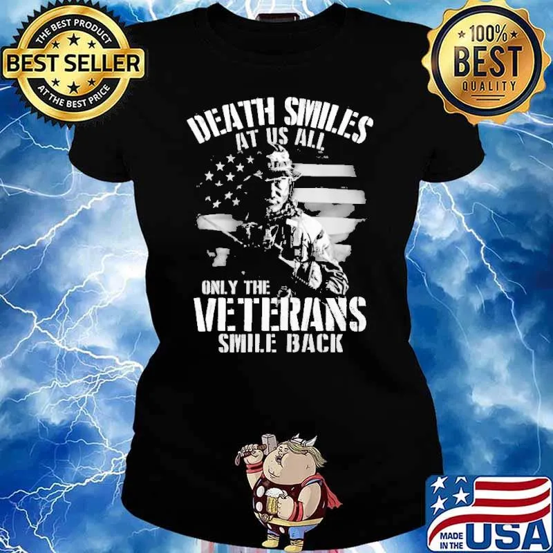 DEATH SMILES AT US ALL only the veterans smile back flag s Ladies tee