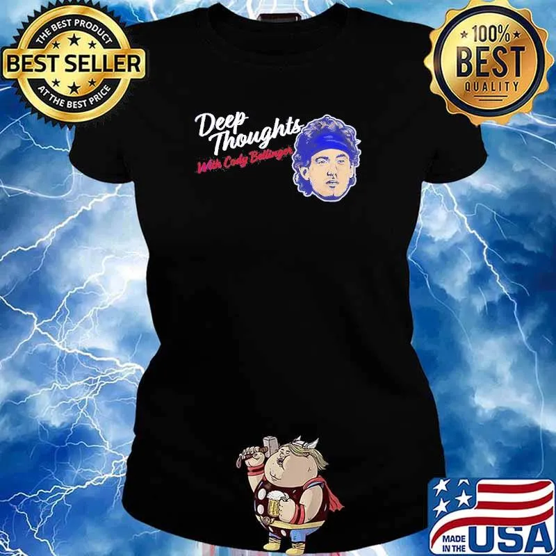Deep Thoughts with Cody Bellinger s Ladies tee