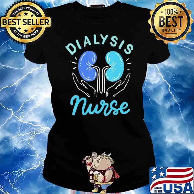 Dialysis Nurse Shirt Ladies tee