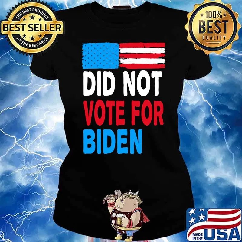 Did Not Vote For Biden Anti Impeach America Flag T-Shirt Ladies tee