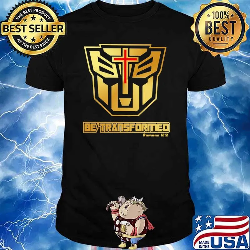 Do Not Conform But Be Transformed Romans 12 2 Shirt