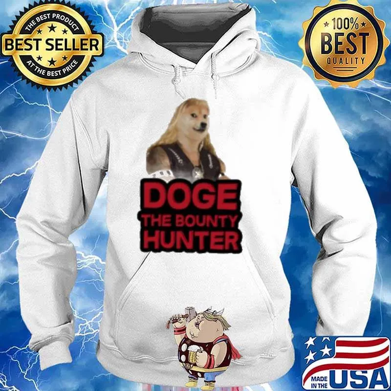 Doge the bounty hunter s Hoodie