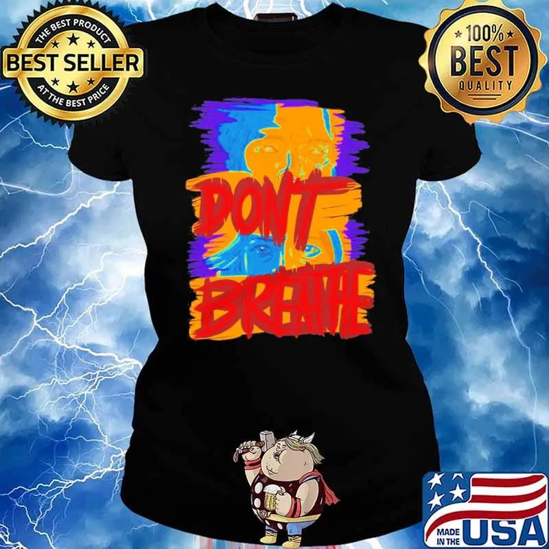 Don’t Breathe s Ladies tee