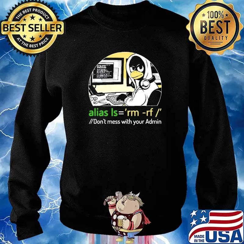 Dont Mess With Yuur Admin Alias Shirt Sweater