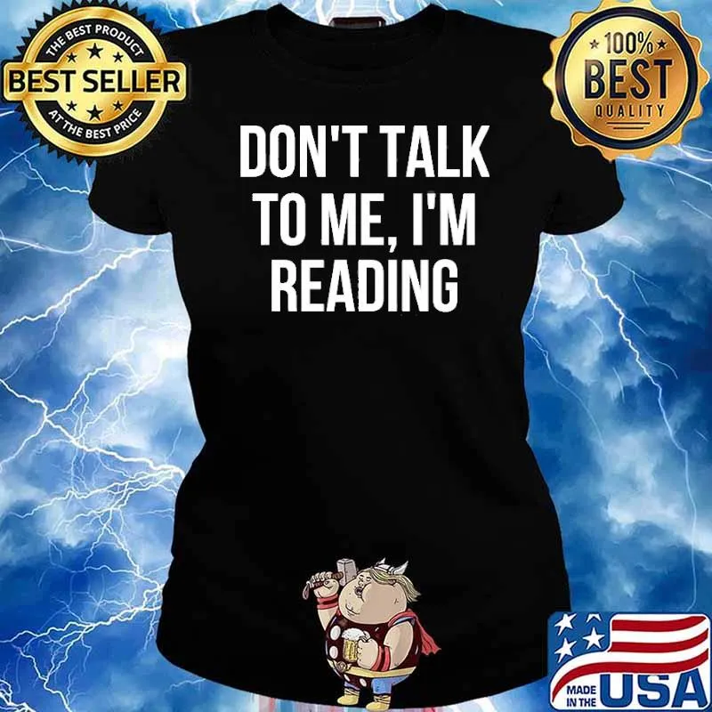 Don’t Talk To Me I’m Reading Shirt Ladies tee