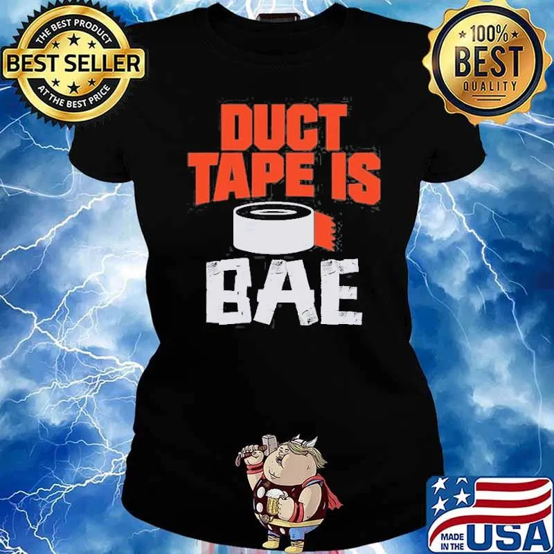 Duct Tape Is Bae Shirt Ladies tee