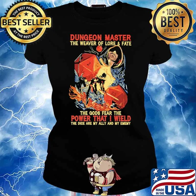 Dungeon Master The Weaver Of Lore And Fate The Gods Fear The Power That I Wield Shirt Ladies tee
