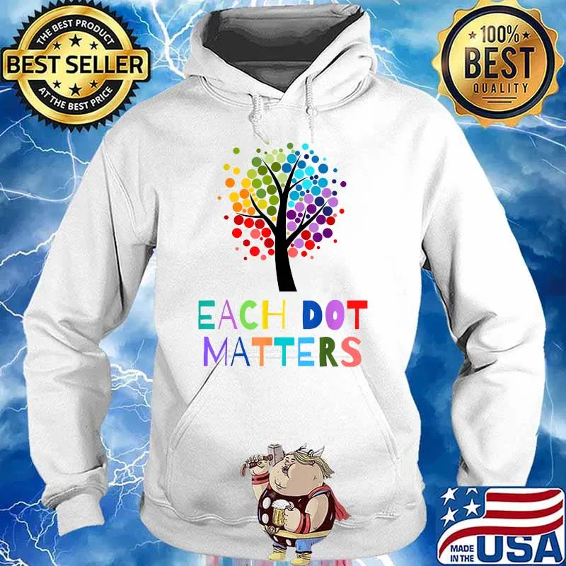 Each Dot Matters Colorful Polka Dot Tree T-Shirt Hoodie