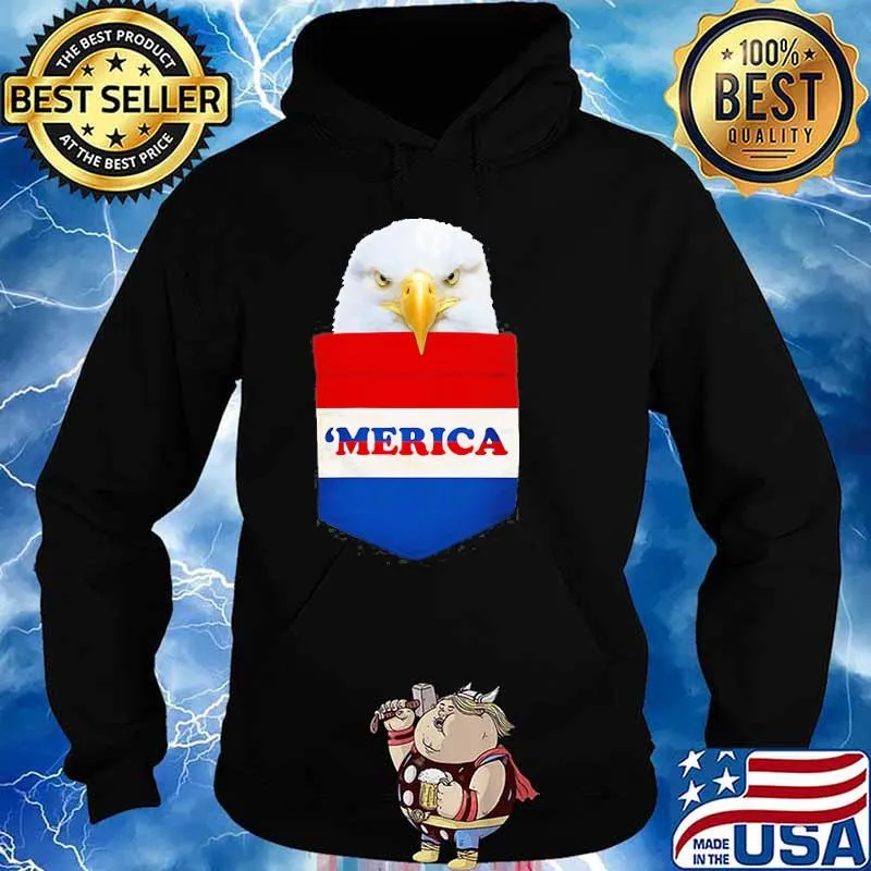 Eagle In My Your Pocket Red White Blue Merica Shirt Hoodie