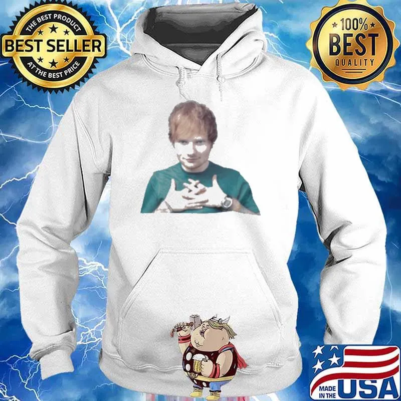 Ed Sheeran Shirt Hoodie