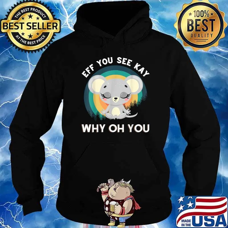 EFF You See Kay Why Oh You Meditation Mouse Yoga Vintage T-Shirt Hoodie